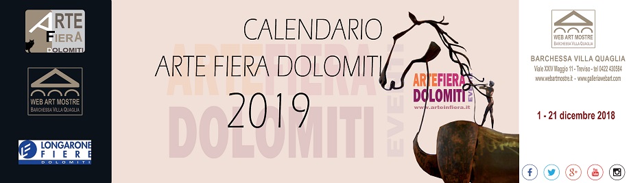 CALENDARIO ARTE FIERA DOLOMITI 2018 - dal 16-24 dicembre 2017 e 8 gennaio - 8 febbraio 2018. WEBARTMOSTRE . Barchessa Villa Quaglia, Treviso