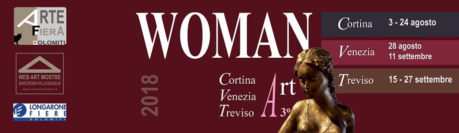 WOMAN 2018 - Cortina, Venezia, Treviso - www.webartmostre.it