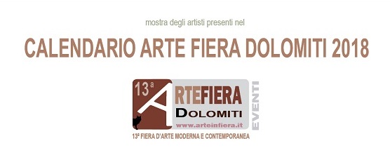"CALENDARIO ARTE FIERA DOLOMITI 2018 - dal 16-24 dicembre 2017 e 8 gennaio - 8 febbraio 2018. WEBARTMOSTRE . Barchessa Villa Quaglia, Treviso"